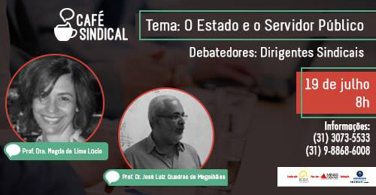 Café Sindical realiza o debate "O Estado e o Servidor Público"