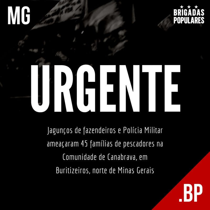 URGENTE Jagunços e PM ameaçam famílias de pescadores em Minas Gerais