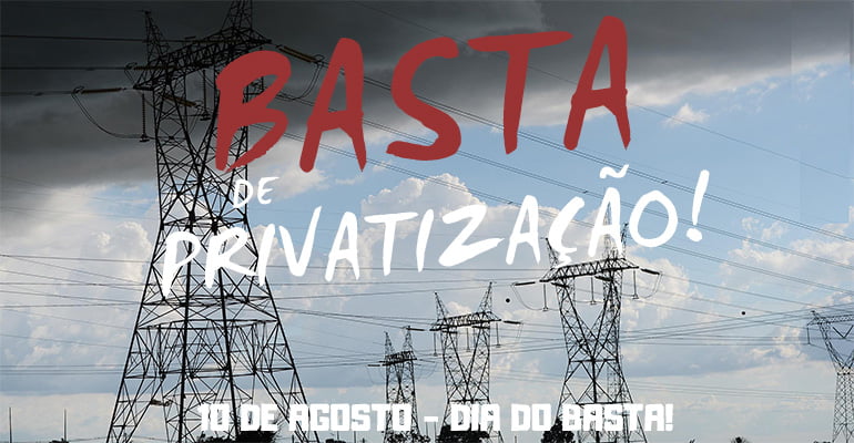 10 DE AGOSTO: Basta de privatização! | INTERSINDICAL