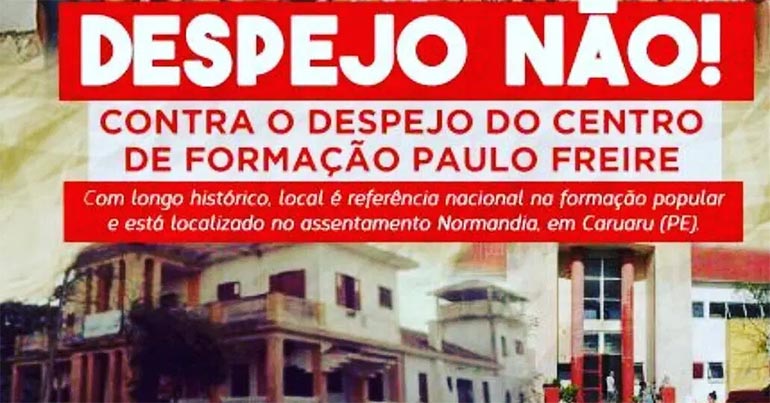Centro de Formação Paulo Freire, despejo não, contra o despejo do centro de formação paulo freire,, mst, aviso contra despejo